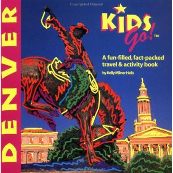 Pre-Owned DEL-Kids Go! Denver: A Fun-Filled, Fact-Packed Travel and Activity Book (Paperback) 1562613049 9781562613044