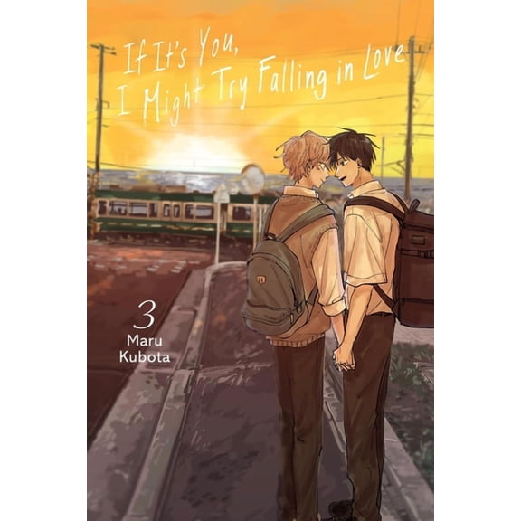 If It's You, I Might Try Falling in Love If It's You, I Might Try Falling in Love, Vol. 3: Volume 3, Book 3, (Paperback)