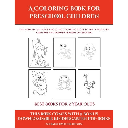 Best Books for 2 Year Olds: Best Books for 2 Year Olds (A Coloring book for Preschool Children): This book has 50 extra-large pictures with thick lines to promote error free coloring to increase (Best Prep Schools In Nyc)