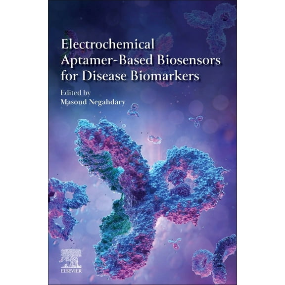 Electrochemical Aptamer-Based Biosensors for Disease Biomarkers, (Paperback)