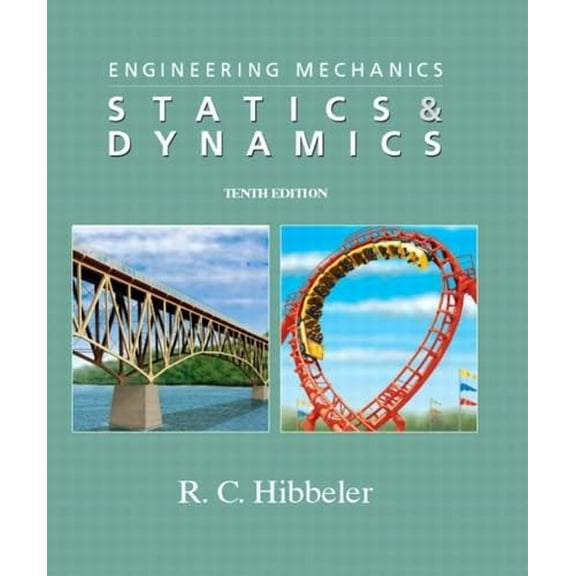 Pre-Owned Engineering Mechanics: Statics & Dynamics, 10th Edition (Hardcover) 0131417770 9780131417779