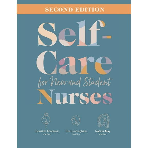 Self-Care for New and Student Nurses, Second Edition, (Paperback)
