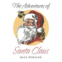 The Adventures of Santa Claus, (Paperback)