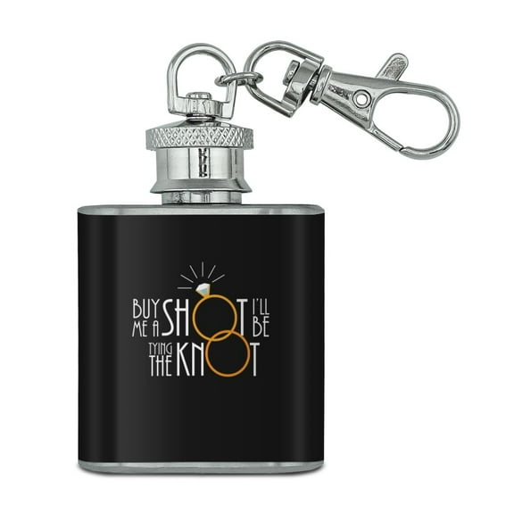 Buy Me A Shot I'll Be Tying The Knot Bachelorette Bachelor Party Wedding Stainless Steel 1oz Mini Flask Key Chain