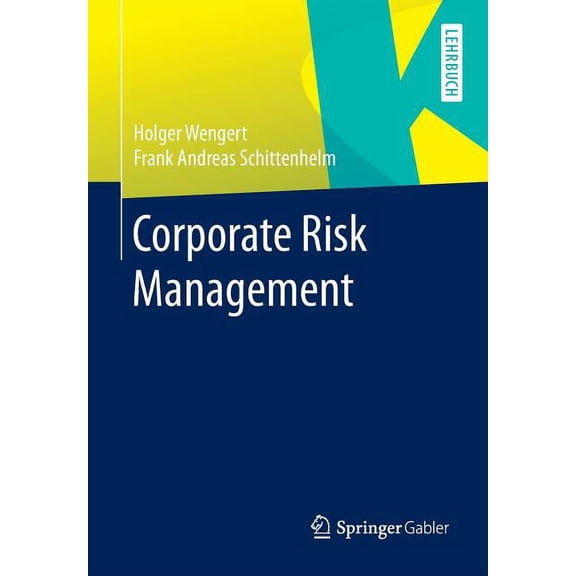 Corporate Risk Management, (Paperback)