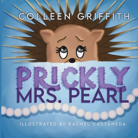 Prickly Mrs. Pearl, (Paperback)