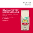 thumbnail image 4 of Newman's Own Organics Newman's Breakfast Blend, Medium Roast, Ground Coffee, 10 oz, 4 of 9