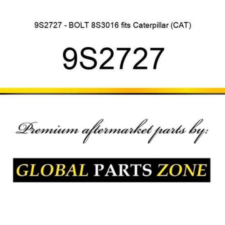 

9S2727 - BOLT 8S3016 fits Caterpillar (CAT)