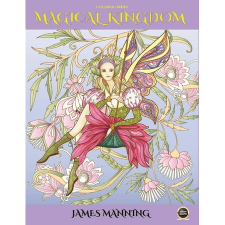 Coloring Books: Magical Kingdom: Coloring Books: Magical Kingdom: An Adult Coloring Book with 40 Assorted Pictures of Elves, Princesses, Mermaids, Fairies, Imps, and Their Mysterious Homes (Best Covered Call Etf)