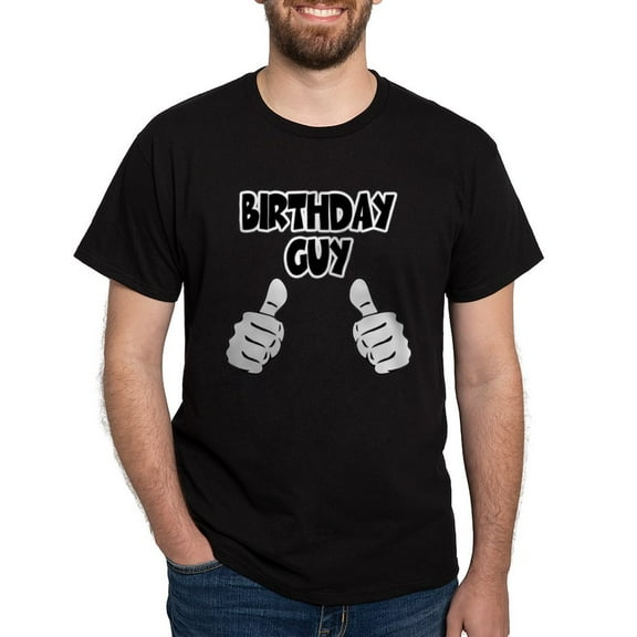 CafePress - Birthday Guy Dark T Shirt - Men's Classic Graphic Cotton T-Shirt