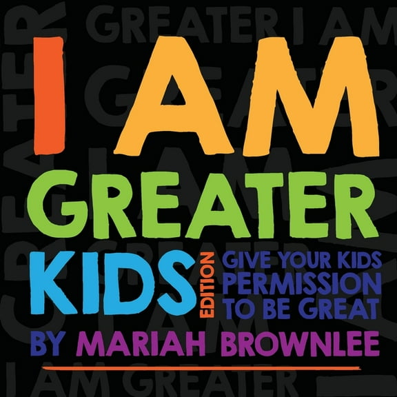 I AM GREATER - Kids' Edition, (Paperback)