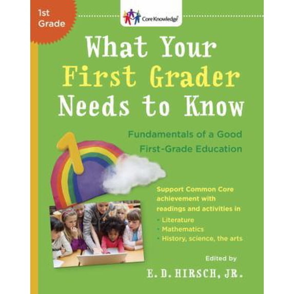 Pre-Owned What Your First Grader Needs to Know: Fundamentals of a Good ...