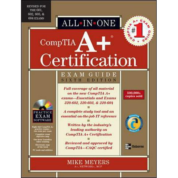 Pre-Owned CompTIA A+ Certification All-in-One Exam Guide, Sixth Edition (Hardcover) 0072263113 9780072263114