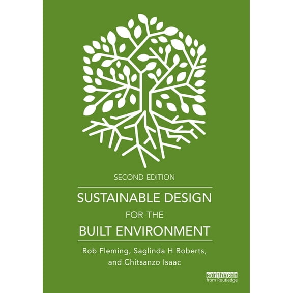 Sustainable Design for the Built Environment, (Paperback)