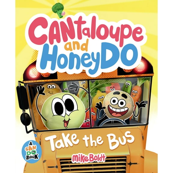 A Can Do Book Cantaloupe and Honeydo Take the Bus, (Hardcover)