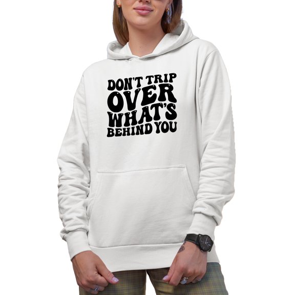 Don't Trip Over What's Behind You, Inspirational Quote, Groovy Retro Wavy Text Merch Gift, White Hooded Sweatshirt or Hoodie, Small
