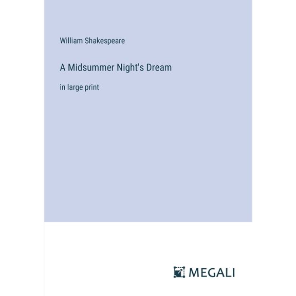 A Midsummer Night's Dream: in large print, (Paperback)