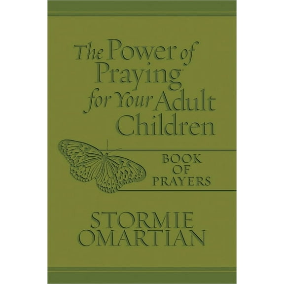 The Power of Praying for Your Adult Children Book of Prayers (Milano Softone), (Hardcover)