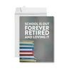 Koyal Wholesale Funny Jumbo Retirement Card With Envelope , Greeting Card, School Is Our Forever Retired And Loving It