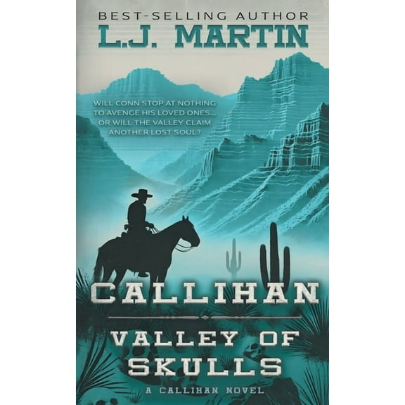 Callihan Callihan: Valley of Skulls, Book 1, (Paperback)