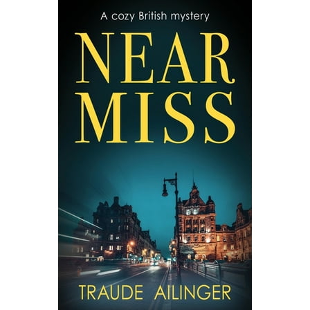 Edinburgh Murders Near Miss: A cozy British mystery, Book 1, (Paperback)