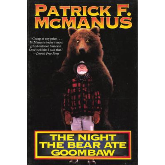 Pre-Owned The Night the Bear Ate Goombaw (Paperback) 0805013407 9780805013405