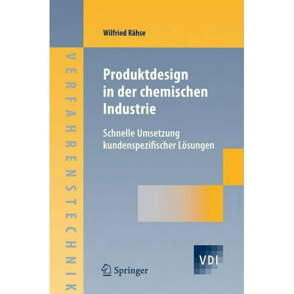 Produktdesign in Der Chemischen Industrie: Schnelle Umsetzung Kundenspezifischer Lösungen, (Hardcover)