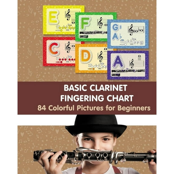 Basic Clarinet Fingering Chart: 84 Colorful Pictures for Beginners, (Paperback)