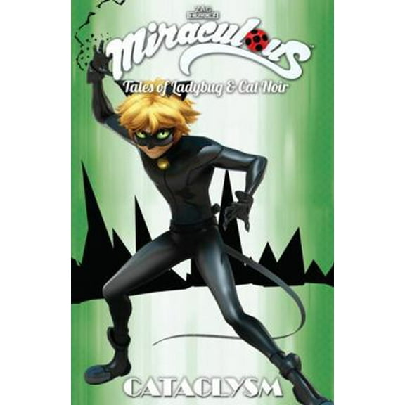 Pre-Owned Miraculous: Tales of Ladybug and Cat Noir: Cataclysm (Paperback) 1632292777 9781632292773