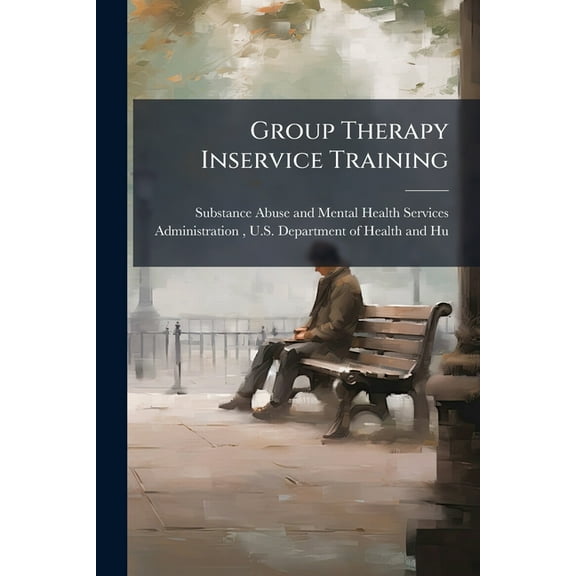Group Therapy Inservice Training, (Paperback)