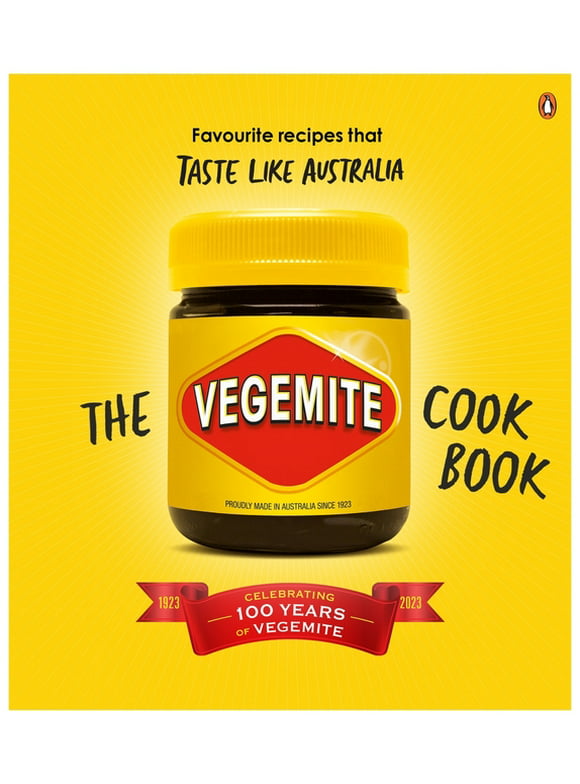 The Vegemite Cookbook : Favourite recipes that taste like Australia (Hardcover)