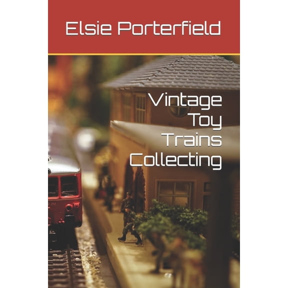 Vintage Toy Trains Collecting (Paperback)