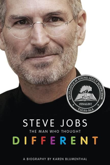 steve jobs the man who thought different by karen blumenthal steve jobs the man who thought different by karen blumenthal