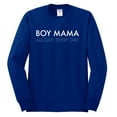 thumbnail image 2 of Boy Mama All Day Everyday Mom Son Gift | Mens Mother's Day Long Sleeve T-Shirt, Royal, Medium, 2 of 4