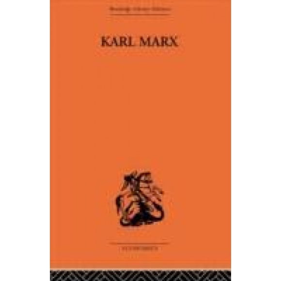 Karl Marx, l'Histoire de Sa Vie