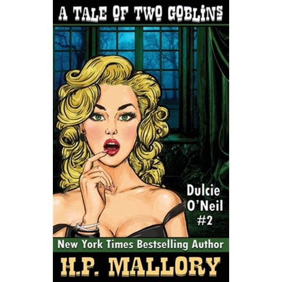 Pre-Owned The Dulcie O'Neil Urban Fantasy A Tale Of Two Goblins: Dulcie O'Neil Series, Book 2, (Paperback)