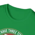 thumbnail image 3 of I Have Three Titles, Gildan Unisex Softstyle T-Shirt, Graphic Shirt, S-3XL, 3 of 3