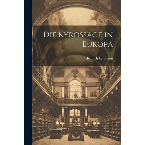 Die Kyrossage in Europa (Paperback)