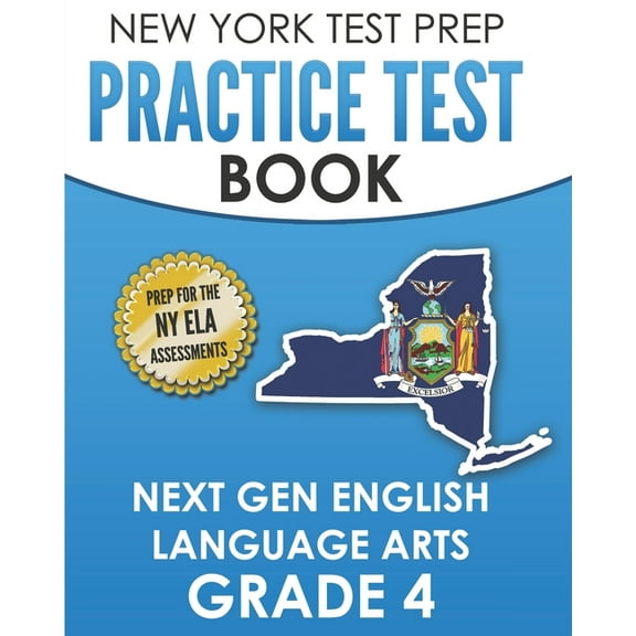 NEW YORK TEST PREP Practice Test Book Next Gen English Language Arts Grade 4: Preparation for the New York State ELA Ass, (Paperback)