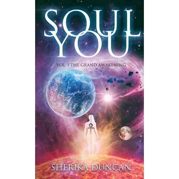 Soul You Vol. I: The Grand Awakening, (Paperback)