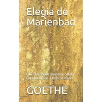 Elegia de Marienbad : Edició Bilingüe Alemany-Català Corinna Weiss I Joan Gelabert (Paperback)