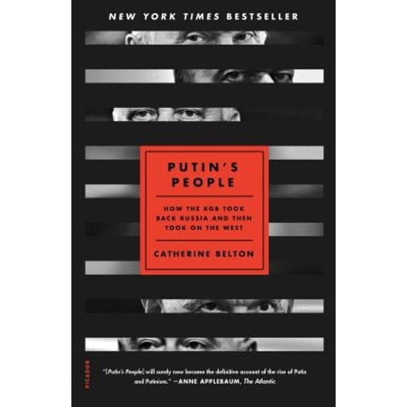 Pre-Owned Putin's People: How the KGB Took Back Russia and Then Took on the West (Paperback) 1250787327 9781250787323