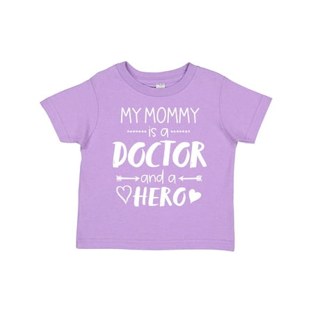 

Inktastic My Mommy is a Doctor and a Hero Gift Toddler Boy or Toddler Girl T-Shirt