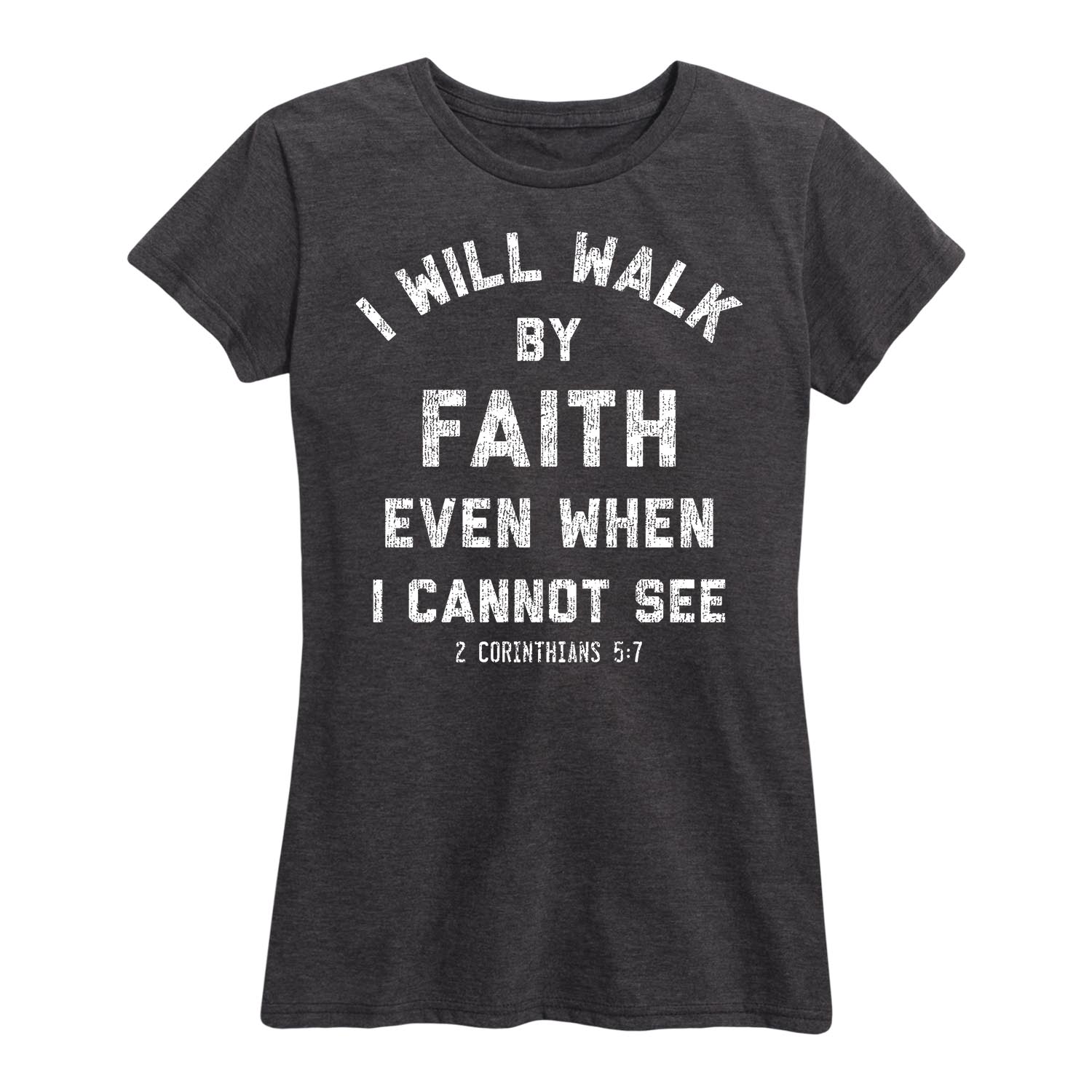 Solid Light I Will Walk By Faith Women's Short Sleeve Graphic T