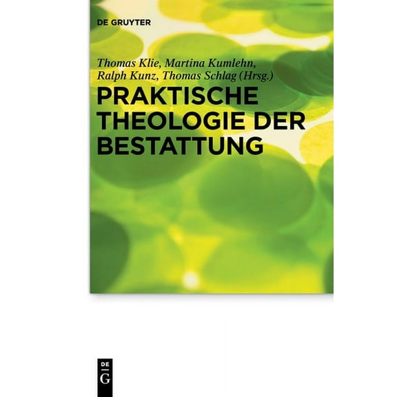 Praktische Theologie Im Wissenschaftsdis Praktische Theologie der Bestattung, Book 17, (Paperback)