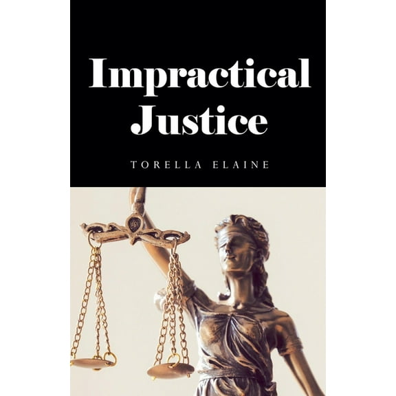 1 Impractical Justice, Book 1, (Paperback)