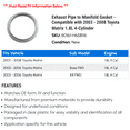 thumbnail image 2 of Exhaust Line to Manifold Gasket - Compatible with 2003 - 2008 Toyota Matrix 1.8L 4-Cylinder 2004 2005 2006 2007, 2 of 2