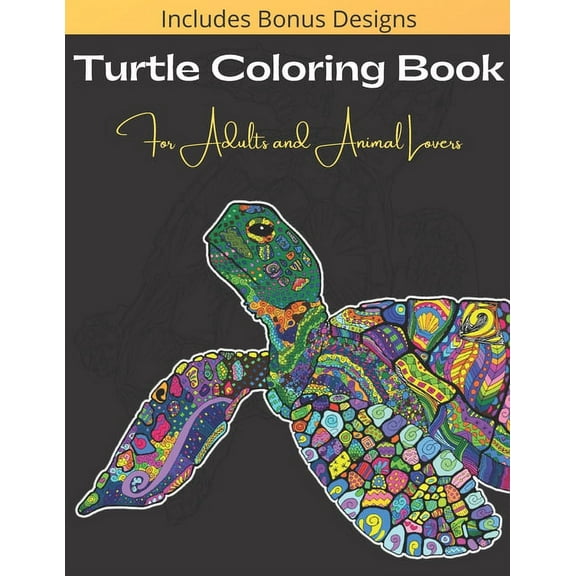 Turtle Coloring Book For Adults And Animal Lovers