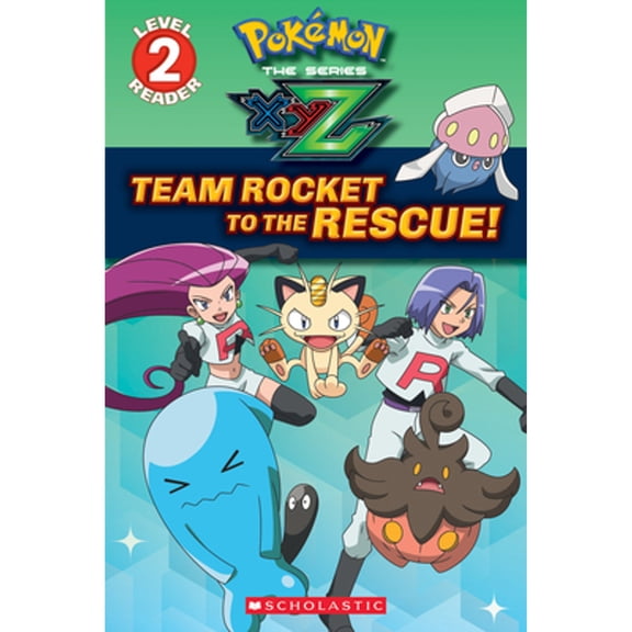 Pre-Owned Team Rocket to the Rescue! (Pok?mon Kalos: Scholastic Reader, Level 2) (Paperback) 1338117955 9781338117950