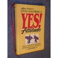 thumbnail image 1 of Pre-Owned Little Gold Book of Yes! Attitude: How to Find, Build and Keep a Yes! Attitude for a Lifetime of (Hardcover) by Jeffrey Gitomer, 1 of 1